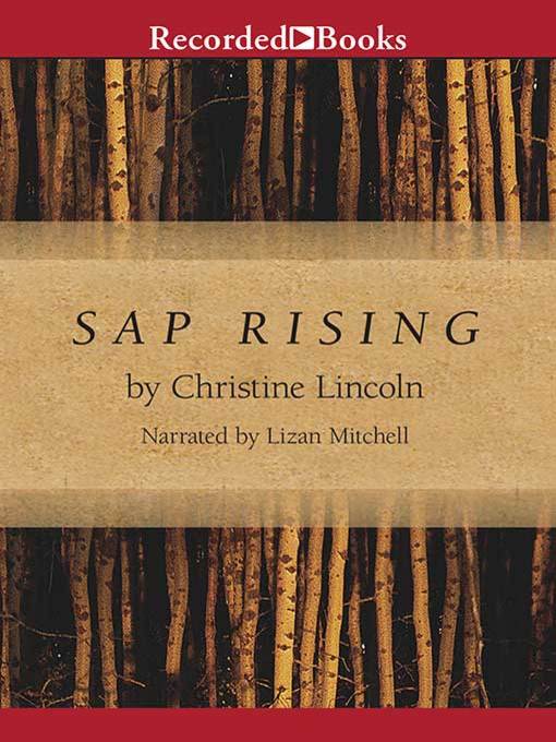 Title details for Sap Rising by Christine Lincoln - Wait list